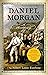 Daniel Morgan: A Revolutionary Life
