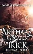 Akithar's Greatest Trick