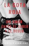 La gota Roja - Un amor entre el deber y el deseo