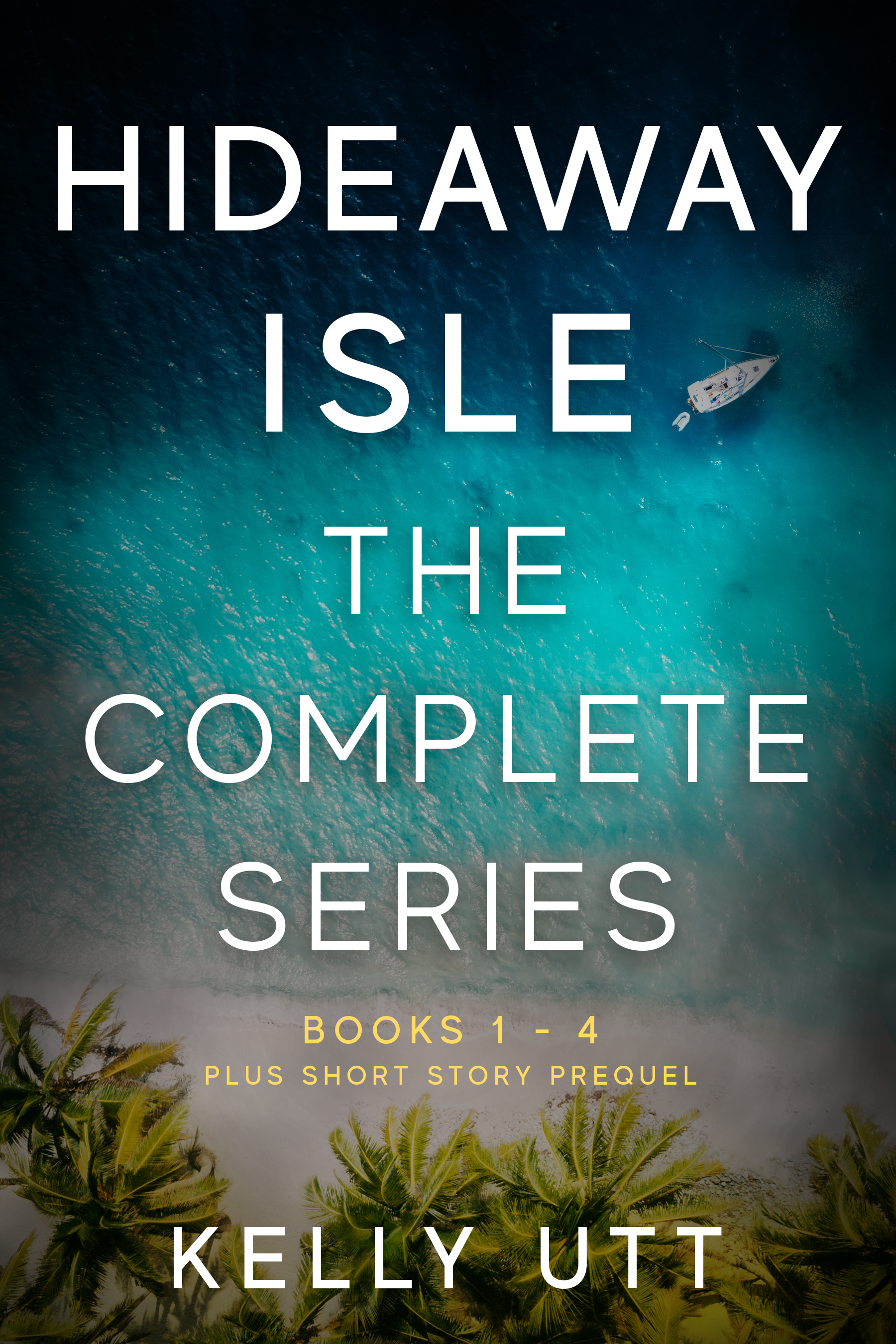 Hideaway Isle Complete Series: Books 1-4 (Kindle Edition)