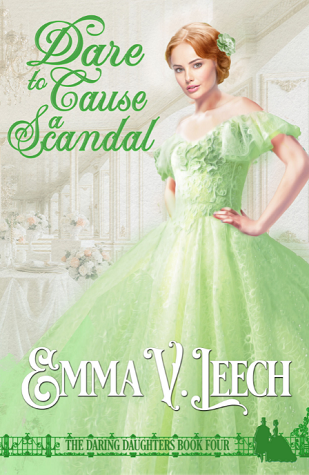 Dare to Cause a Scandal (Daring Daughters, #4)