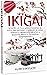 Ikigai: Scopri la tua vera ragione di vita, imparando a godere di ogni singolo momento grazie a questa antica filosofia giapponese. (Italian Edition)