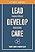 Lead, Develop, Care Study G...