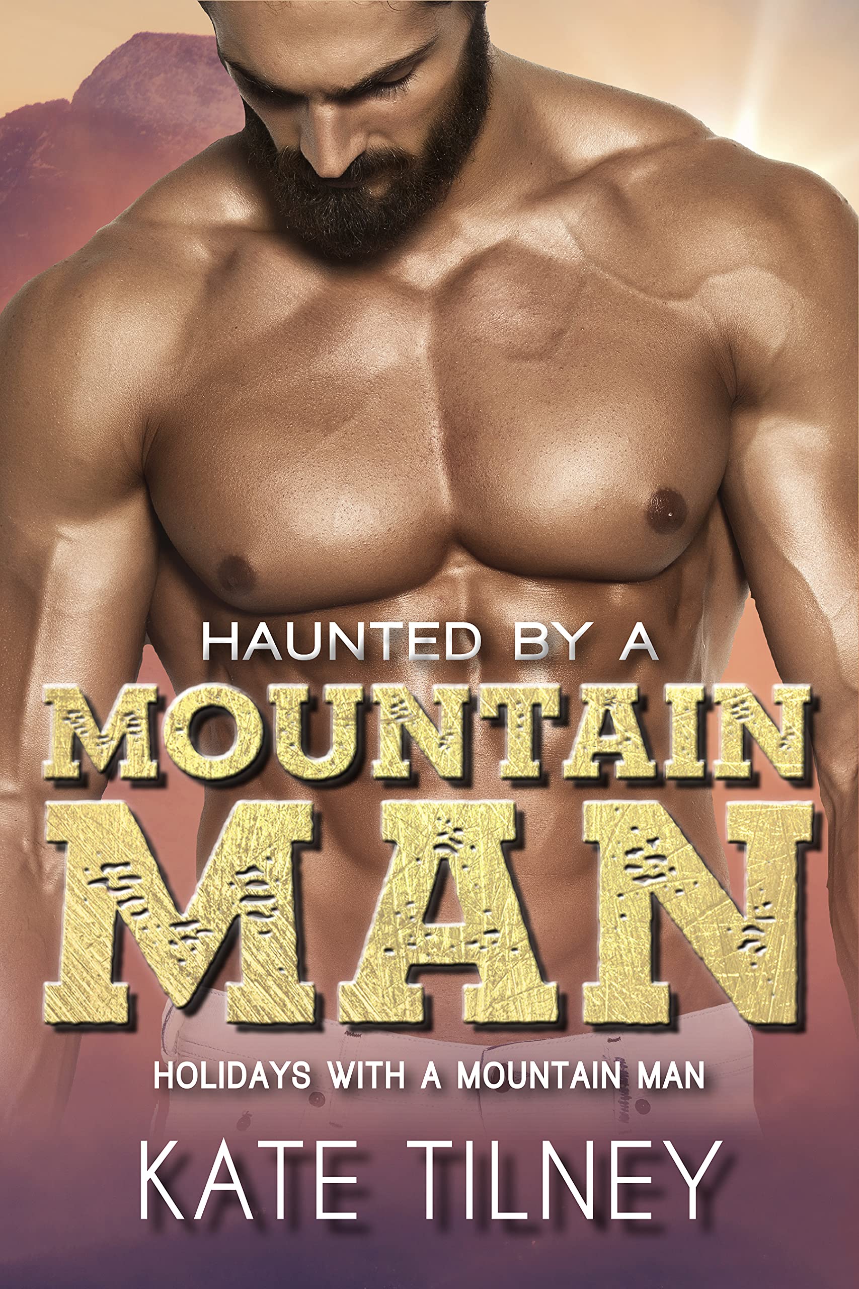 Haunted by a Mountain Man (Holidays with a Mountain Man)