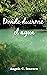 DONDE DUERME EL AGUA by Angela C. Ionescu
