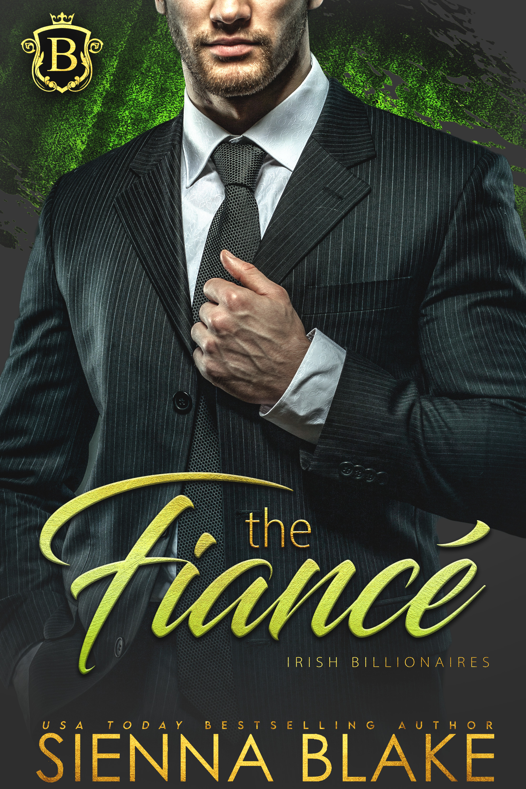 The Fiance (Irish Billionaires, #2)