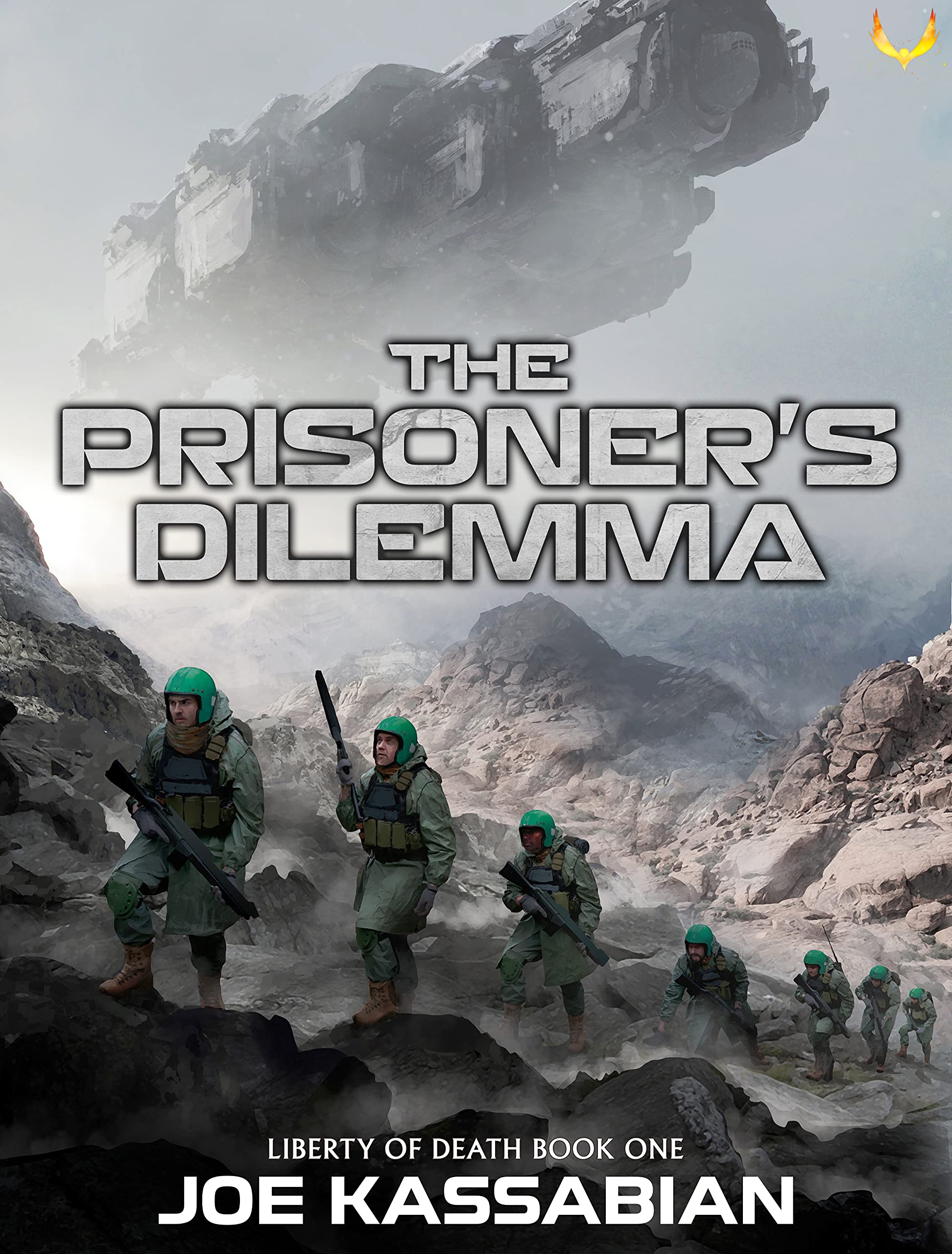 The Prisoner's Dilemma: A Military Sci-Fi Series (Liberty of Death Book 1)