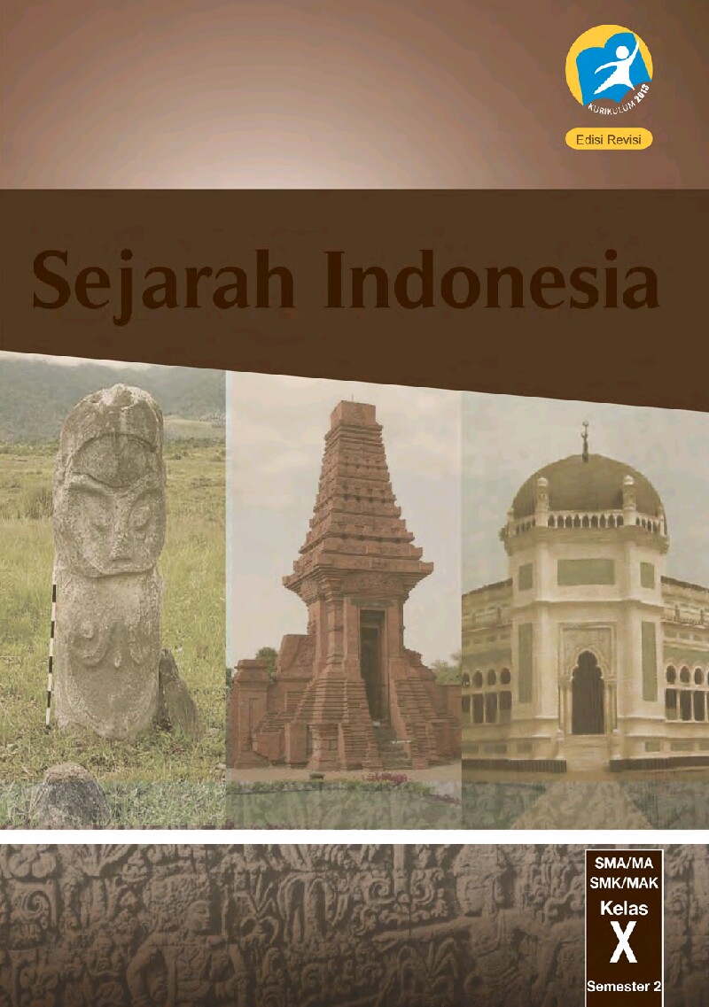 Sejarah Indonesia, SMA/SMK/MA/MAK Kelas X Semester 2
