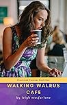 Walking Walrus Café