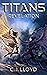 Revelation (The Titans Saga...