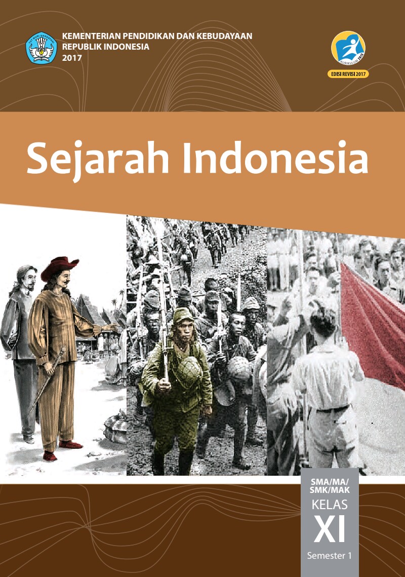 Sejarah Indonesia, SMA/SMK/MA/MAK Kelas XI Semester 1