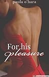 For His Pleasure