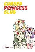 Cursed Princess Club Episode 3: Comedy Webcomics Graphic Novel (Cursed Princess Club Series) 