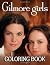 Gilmore Girls Coloring Book...