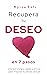 Recupera tu deseo en 7 paso...