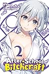 After-School Bitchcraft Vol. 2