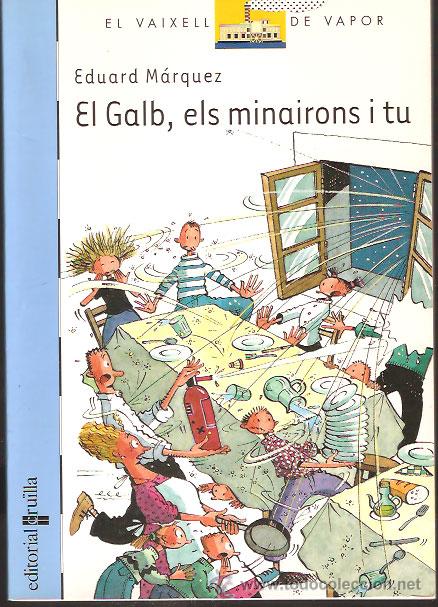El Galb, els minairons i tu