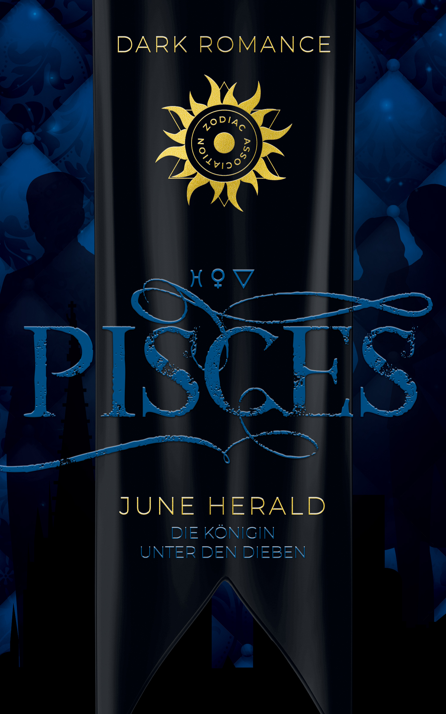 Pisces: Die Königin unter den Dieben (Zodiac Association 4)
