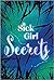 Sick Girl Secrets