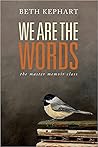 We Are the Words:...
