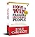 How To Win Friends & Influence People by Dale Carnegie