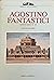 Agostino Fantastici:  Archi...