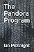 The Pandora Program