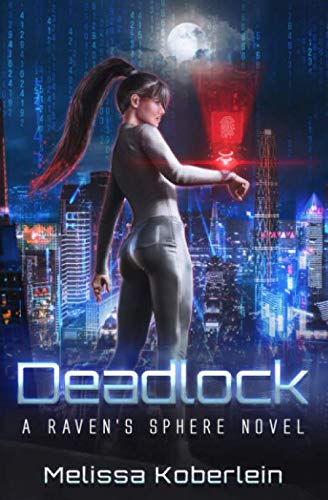 Deadlock: A Raven's Sphere Novel (Paperback)