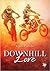 Downhill Love by Chris P. Rolls
