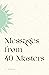 MESSAGES FROM 40 MASTERS