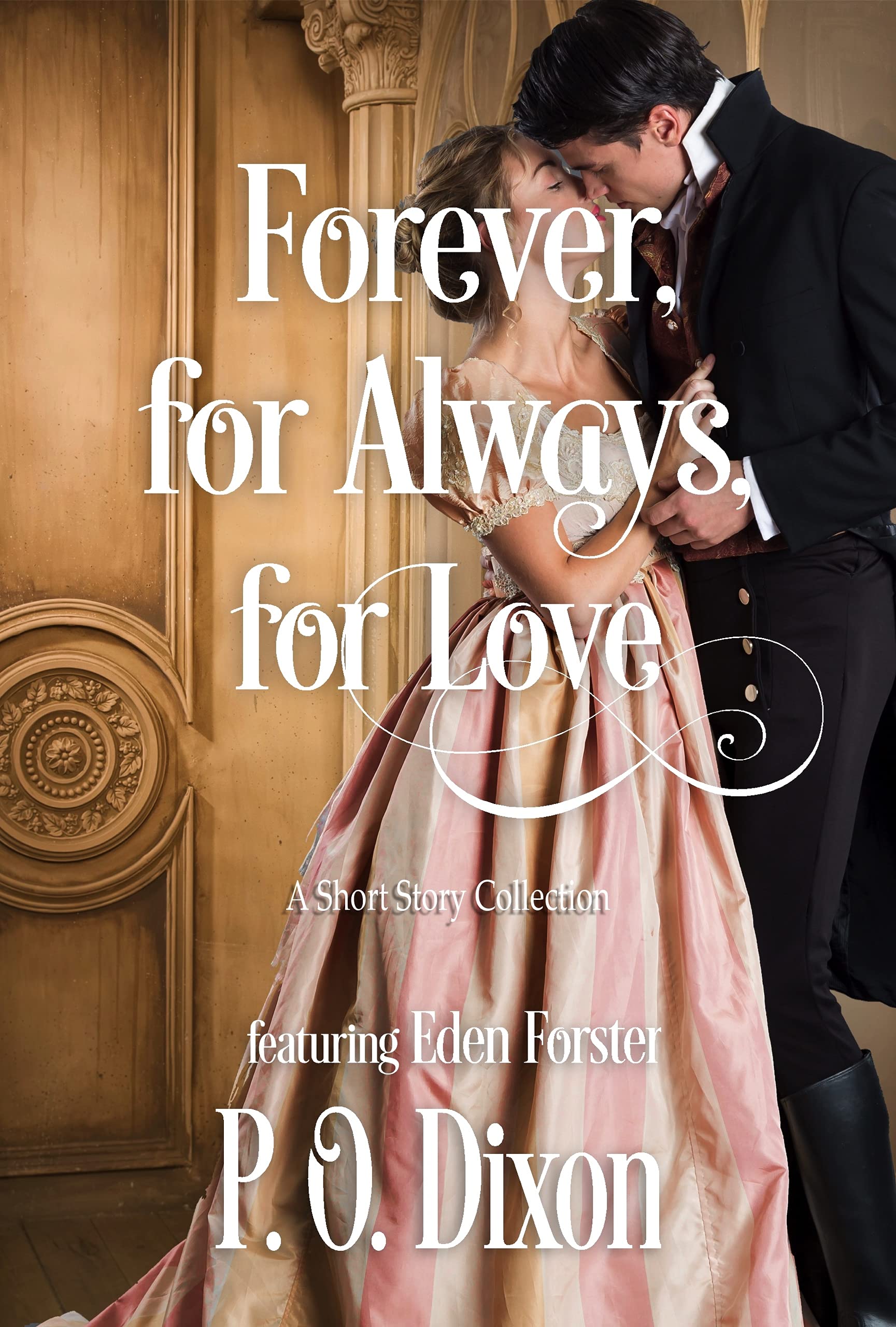 Forever, for Always, for Love (Kindle Edition)