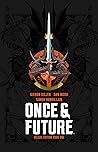 Once & Future Deluxe Edition, Book 1 by Kieron Gillen