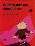 Is That a Monster, Alfie Atkins?