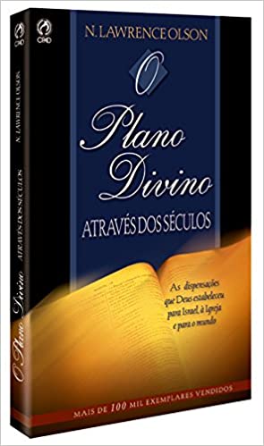 O Plano Divino Através Dos Séculos (Paperback)