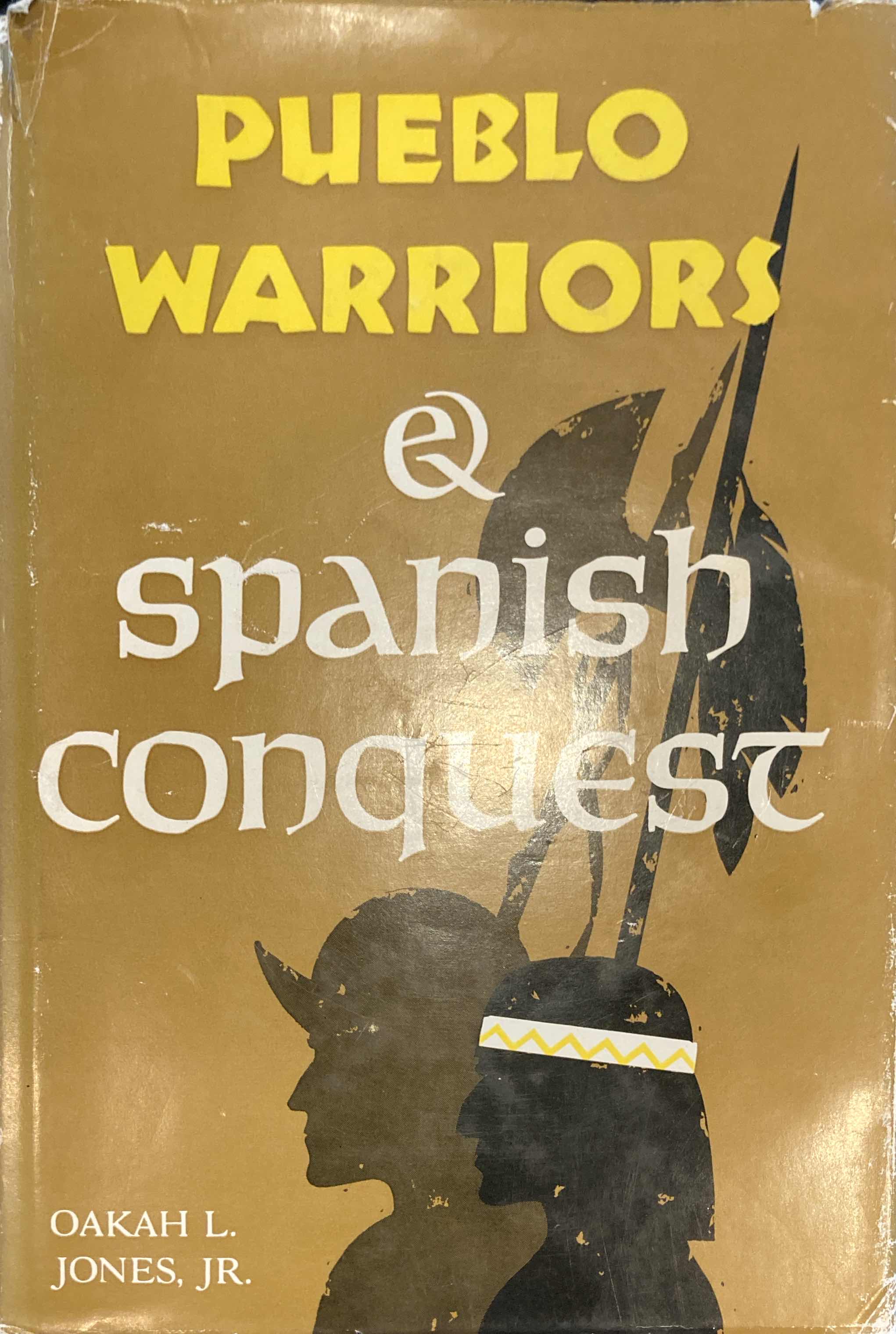 Pueblo warriors & Spanish conquest (Hardcover)