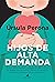 Hijos de alta demanda. Manual para padres (Spanish Edition)