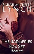 Bad Series: Books 4-6