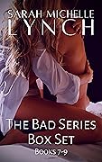 Bad Series: Books 7-9