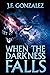 When the Darkness Falls