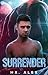 Surrender (Rescue, #2)