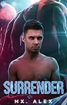 Surrender by Mx. Alex