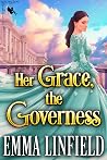 Her Grace, the Go...
