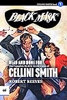 Dead and Done For: The Complete Black Mask Cases of Cellini Smith (Black Mask Library)