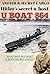ANOTHER HITLER'S SECRET U BOAT : U - 864: WHAT WAS IN U BOAT U-864'S SECRET CARGO?