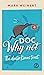 Doc Why Not: The doctor Kiw...