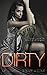 Dirty by L.P. Lovell Dirty by L.P. Lovell