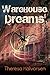 Warehouse Dreams by Theresa Halvorsen Warehouse Dreams by Theresa Halvorsen