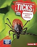 Ticks: An Augmented Reality Experience