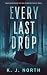 Every Last Drop (Private Investigators Troy and Eva Winters)