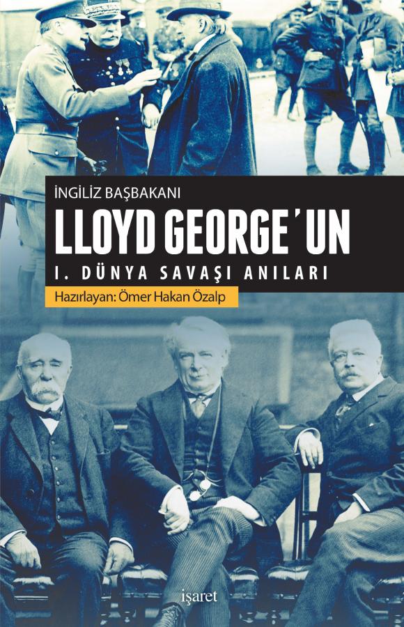İngiliz Başbakanı Lloyd George’un I. Dünya Savaşı Anıları